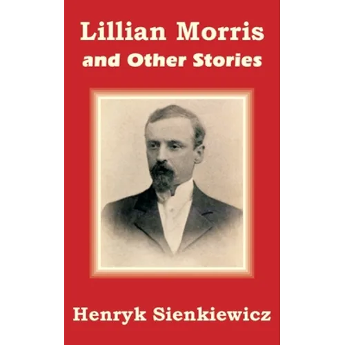 Lillian Morris and Other Stories - Paperback