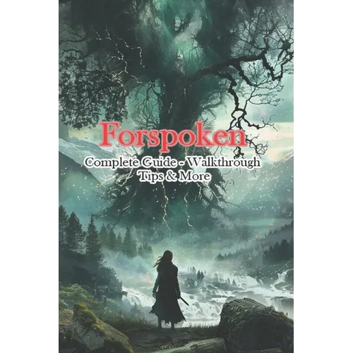 Forspoken Complete Guide - Walkthrough - Tips & More - Paperback