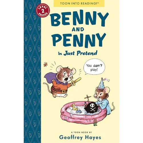 Benny and Penny in Just Pretend: Toon Books Level 2 - Paperback