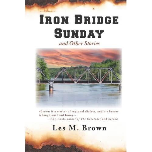 Iron Bridge Sunday: and Other Stories - Paperback