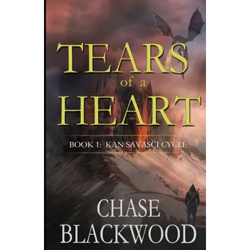 Tears of a Heart: Book 1: Kan Savasci Cycle - Paperback
