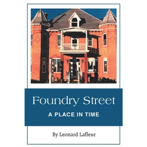 Foundry Street: A Place in Time - Paperback