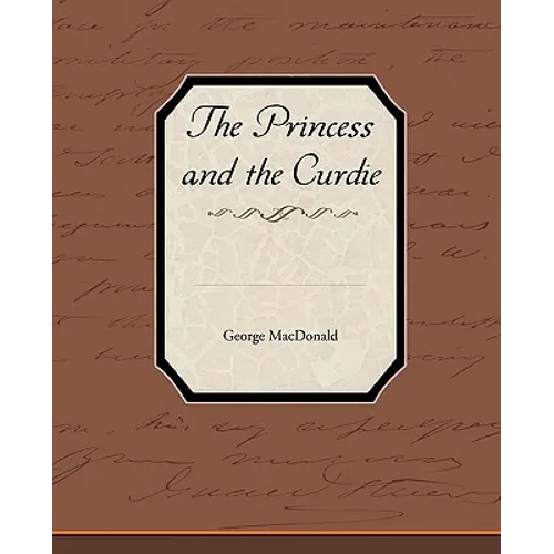 The Princess and the Curdie - Paperback