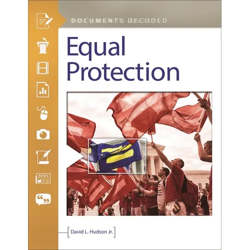 Equal Protection: Documents Decoded - Hardcover