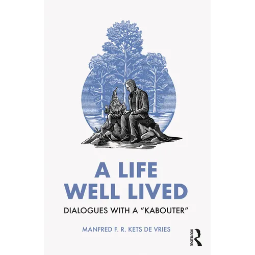 A Life Well Lived: Dialogues with a 
