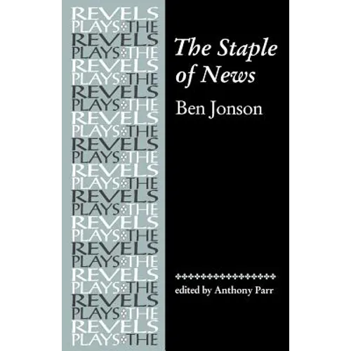 The Staple of News: By Ben Jonson - Paperback