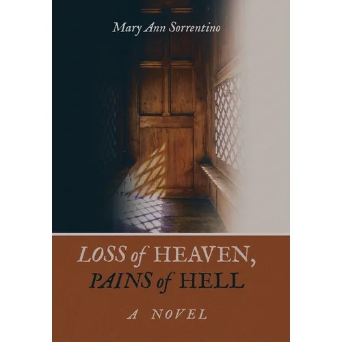 Loss of Heaven, Pains of Hell - Hardcover