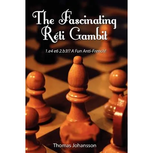 The Fascinating Réti Gambit - Paperback