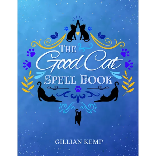 The Good Cat Spell Book - Hardcover