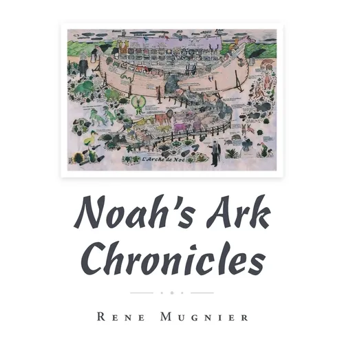 Noah's Ark Chronicles - Hardcover