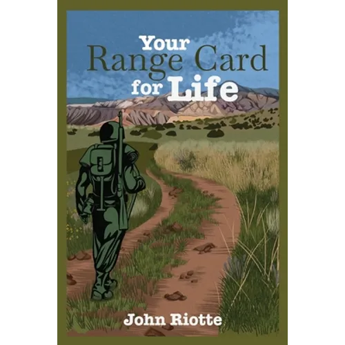 Your Range Card for Life: Military Management Techniques to Help You Control the Everyday Chaos - Paperback