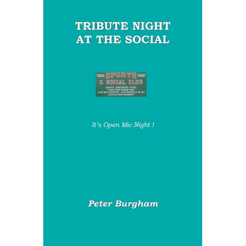 Tribute Night at the Social: It's Open Mic Night ! - Paperback