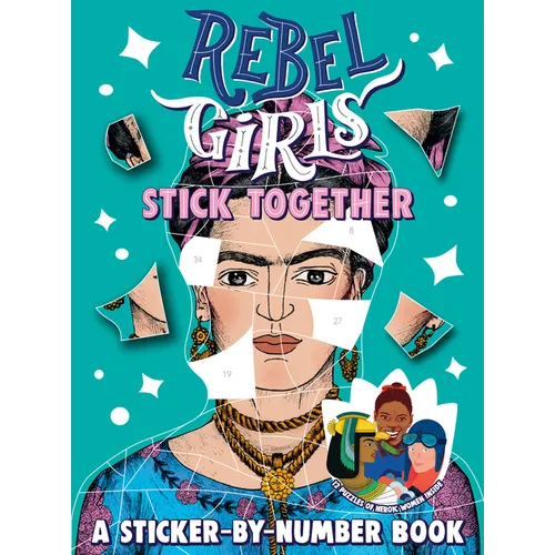 Rebel Girls Stick Together: A Sticker-By-Number Book - Paperback