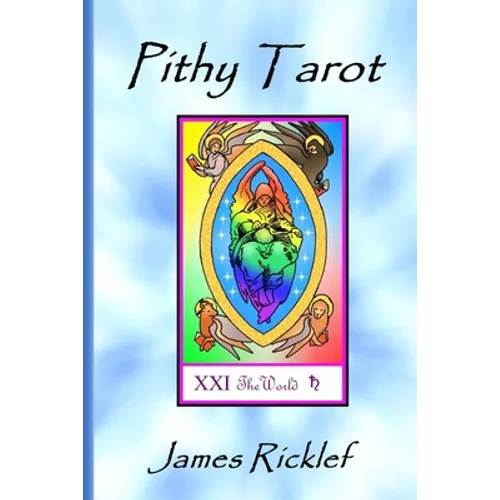Pithy Tarot: Quick and easy meanings for Tarot cards - Paperback