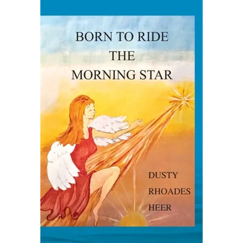 Born To Ride The Morning Star - Paperback