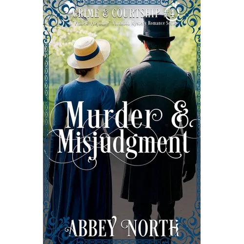 Murder & Misjudgment: A Pride & Prejudice Variation Mystery Romance - Paperback