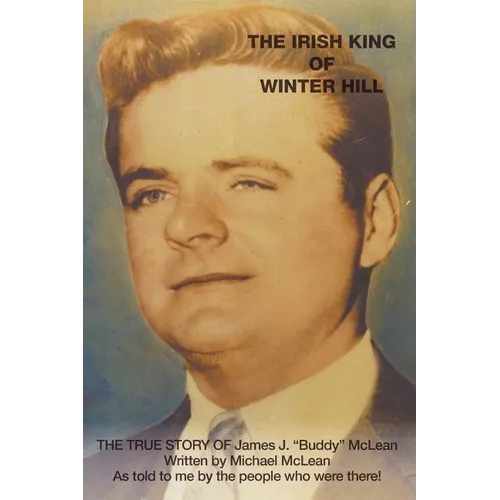 The Irish King of Winter Hill: The True Story of James J. 
