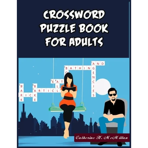 Crossword Puzzle Book for Adults: 101 Crossword Puzzle Book for Adults - Paperback