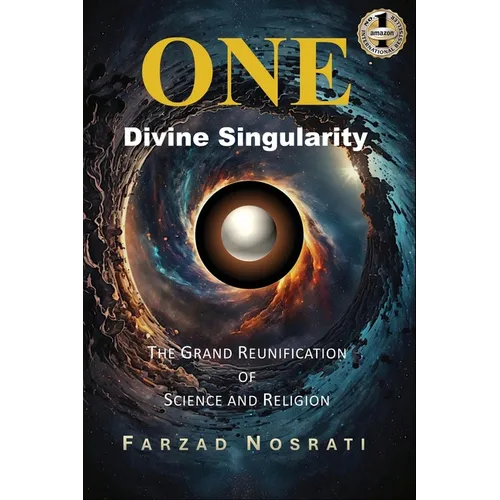 One Divine Singularity: The Grand Reunification of Science and Religion