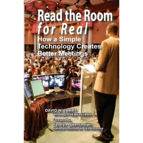 Read The Room For Real: How a Simple Technology Creates Better Meetings - Paperback