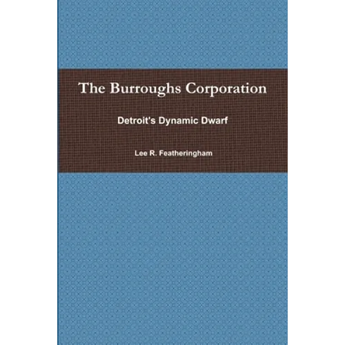 The Burroughs Corporation - Paperback