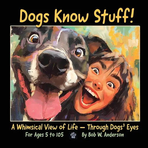 Dogs Know Stuff! - Paperback