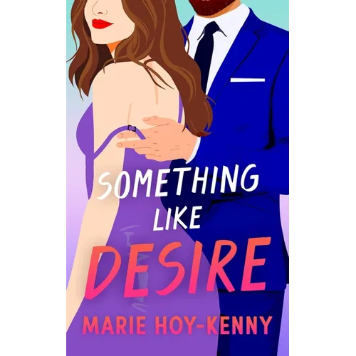 Something Like Desire - Hardcover