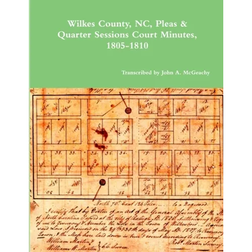 Wilkes County, NC, P&Q Minutes, 1805-1810 - Paperback