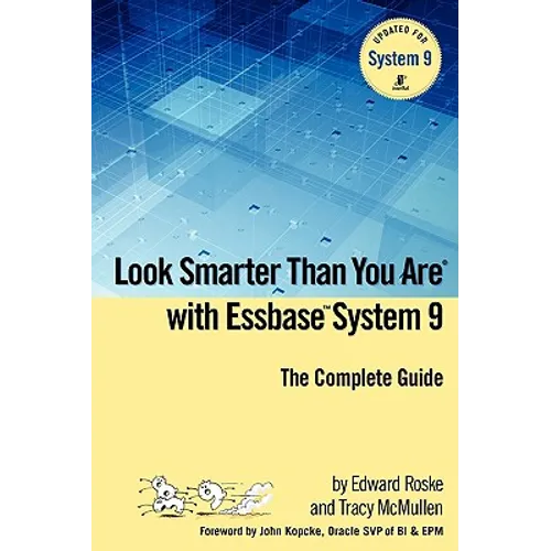 Look Smarter Than You Are with Essbase System 9 - Paperback