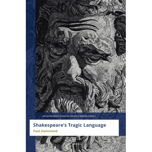 Shakespeare's Tragic Language - Paperback
