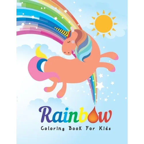 Rainbow Coloring Book For Kids: A Creativity Unique Coloring Book For Kids 4-8 Ages. - Paperback