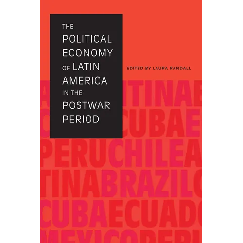 The Political Economy of Latin America in the Postwar Period - Paperback