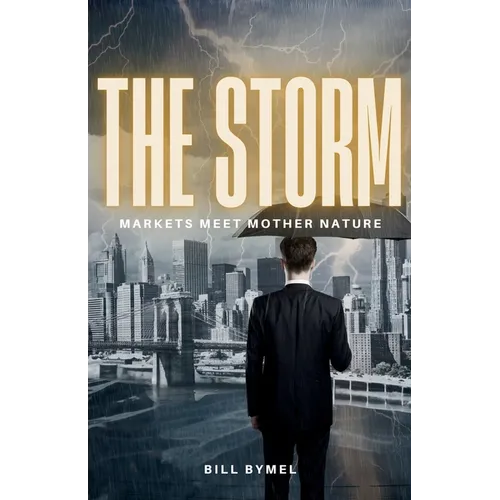 The Storm: Markets Meet Mother Nature - Paperback
