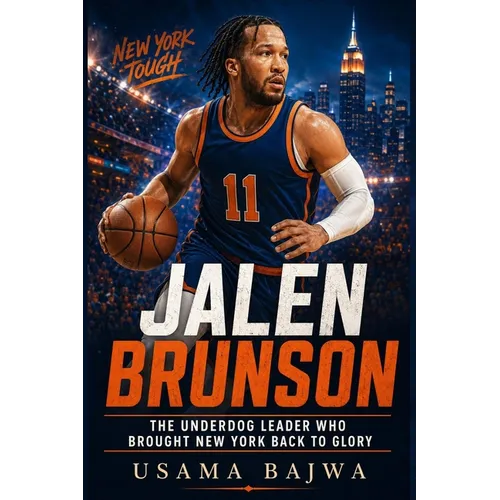 Jalen Brunson: The Underdog Leader Who Brought New York Back to Glory - Paperback