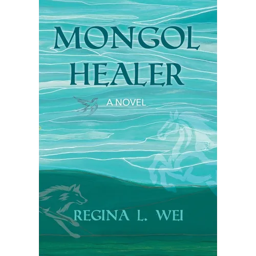 Mongol Healer - Hardcover