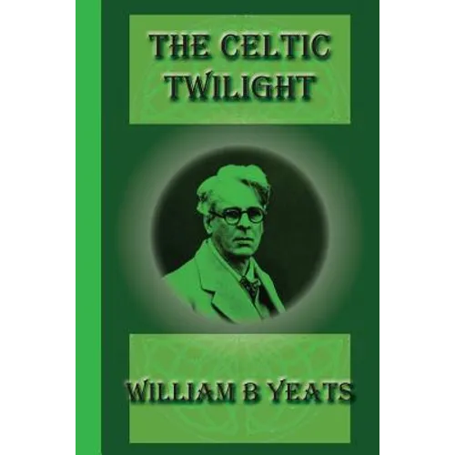 The Celtic Twilight - Paperback