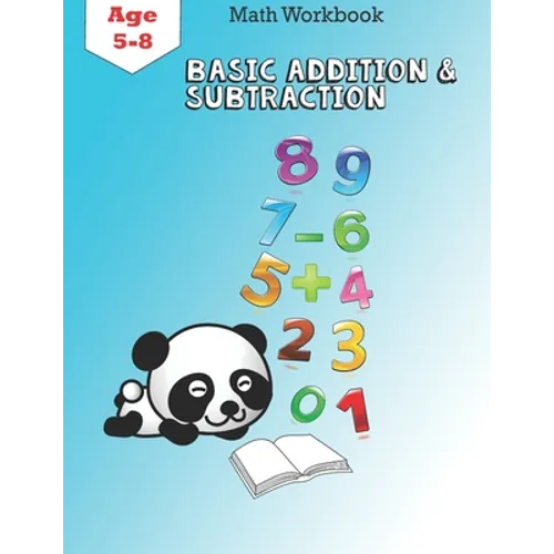 Basic Addition And Subtraction: math Activity Workbook for Kindergarten and 1st Grade Age 5-8, Timed Tests, 51 Pages - Paperback