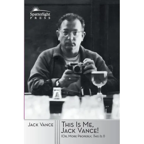 This Is Me, Jack Vance!: (Or, More Properly, This Is 