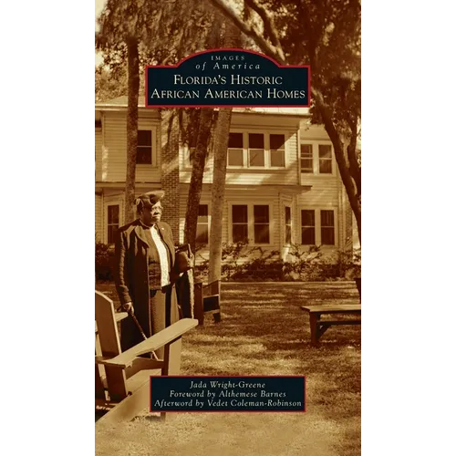 Florida's Historic African American Homes - Hardcover