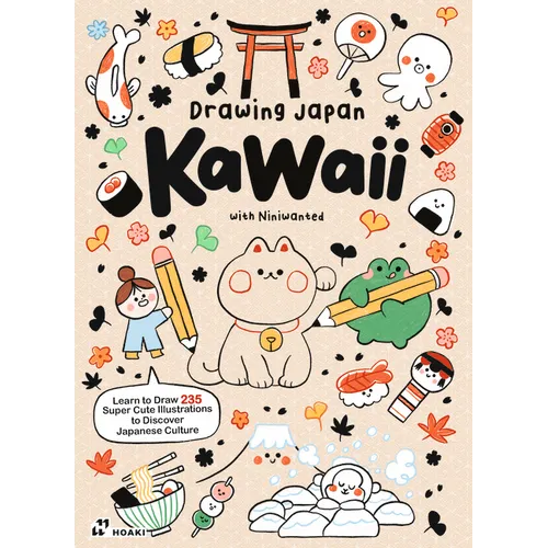 Drawing Japan Kawaii: 235 Illustrations to Discover Japanese Culture - Paperback