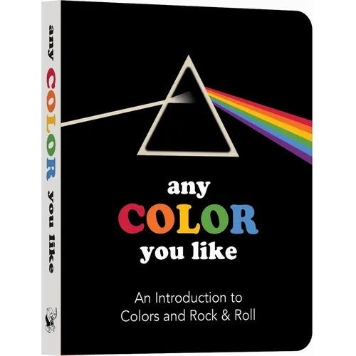Any Color You Like Board Book: An Introduction to Colors and Rock & Roll - Board Book