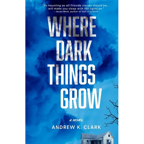 Where Dark Things Grow - Paperback