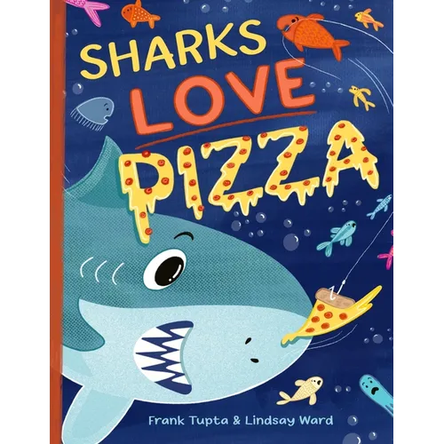 Sharks Love Pizza - Paperback