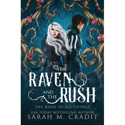 The Raven and the Rush: The Book of All Things - Paperback