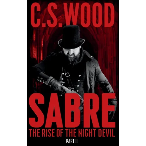 Sabre: Part II - The Rise of the Night Devil - Hardcover