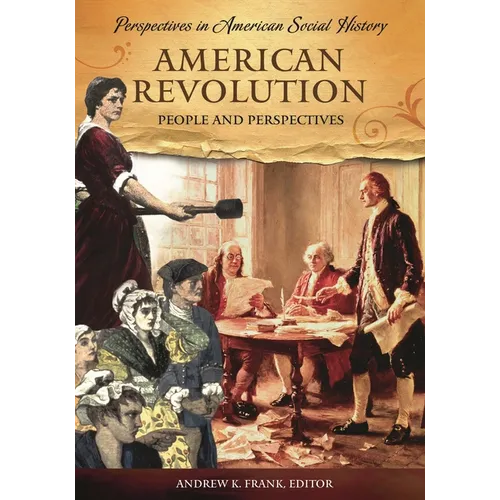 American Revolution: People and Perspectives - Hardcover