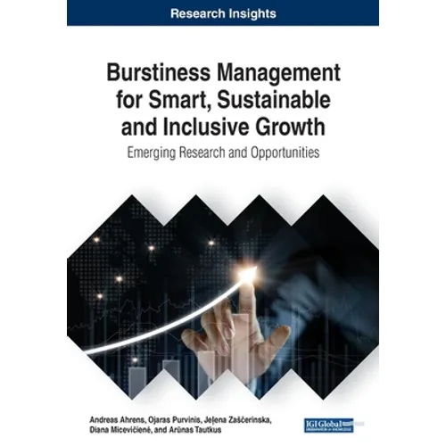 Burstiness Management for Smart, Sustainable and Inclusive Growth: Emerging Research and Opportunities - Paperback