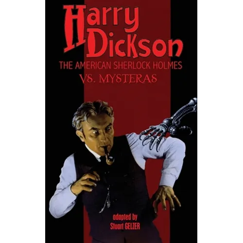 Harry Dickson, the American Sherlock Holmes, vs. Mysteras - Paperback