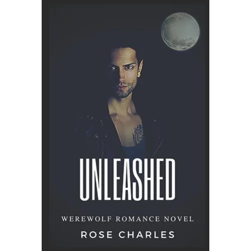 Unleashed: Werewolf Romance Novel - Paperback