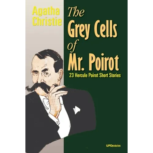 The Grey Cells of Mr. Poirot: 23 Hercule Poirot Short Stories - Paperback